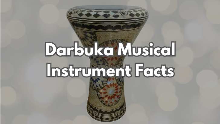 Darbuka Musical Instrument Facts