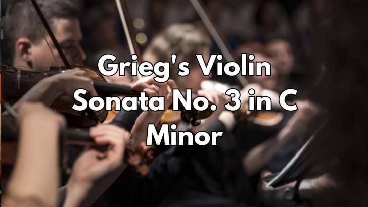 Grieg's Violin Sonata No. 3