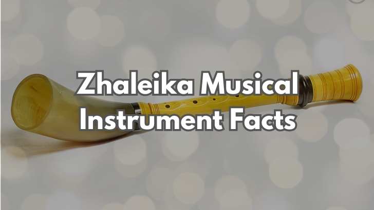 Zhaleika Musical Instrument Facts